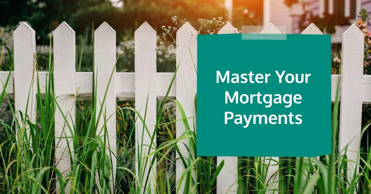 Home Sweet Home: How to Strategize Your Mortgage Payments Like a Pro