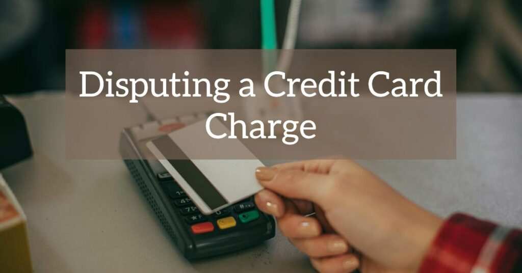 Can I Dispute a Credit Card Charge That I Willingly Paid For