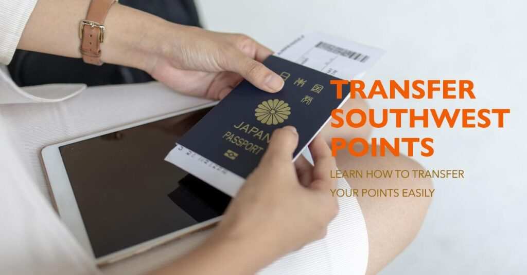How Do You Transfer Points On Southwest