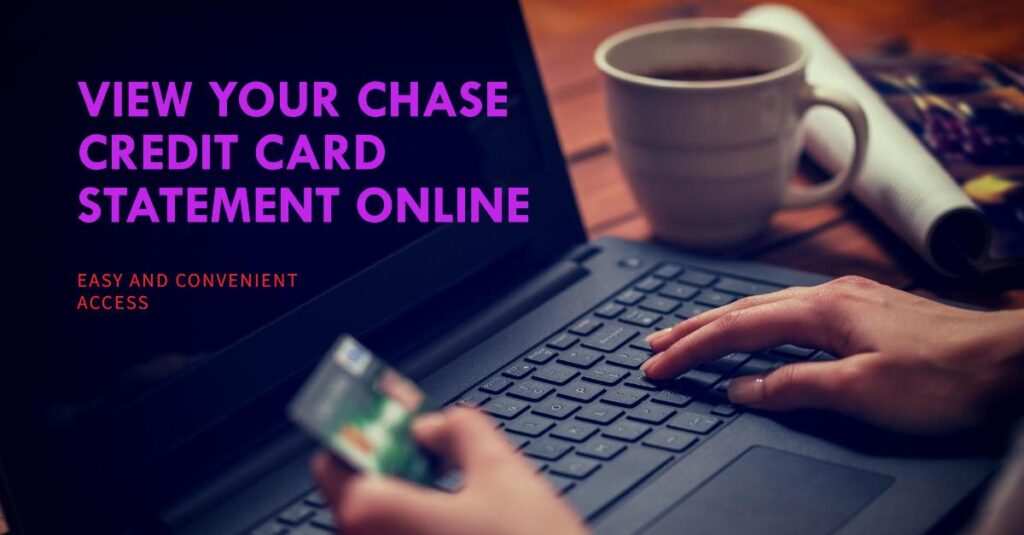 How can I view my Chase credit card statement online